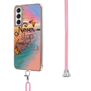Etui do Samsung Galaxy S21 FE Anti-fall ze Sznurkiem Nigdy Nie Przestawaj Marzyć
